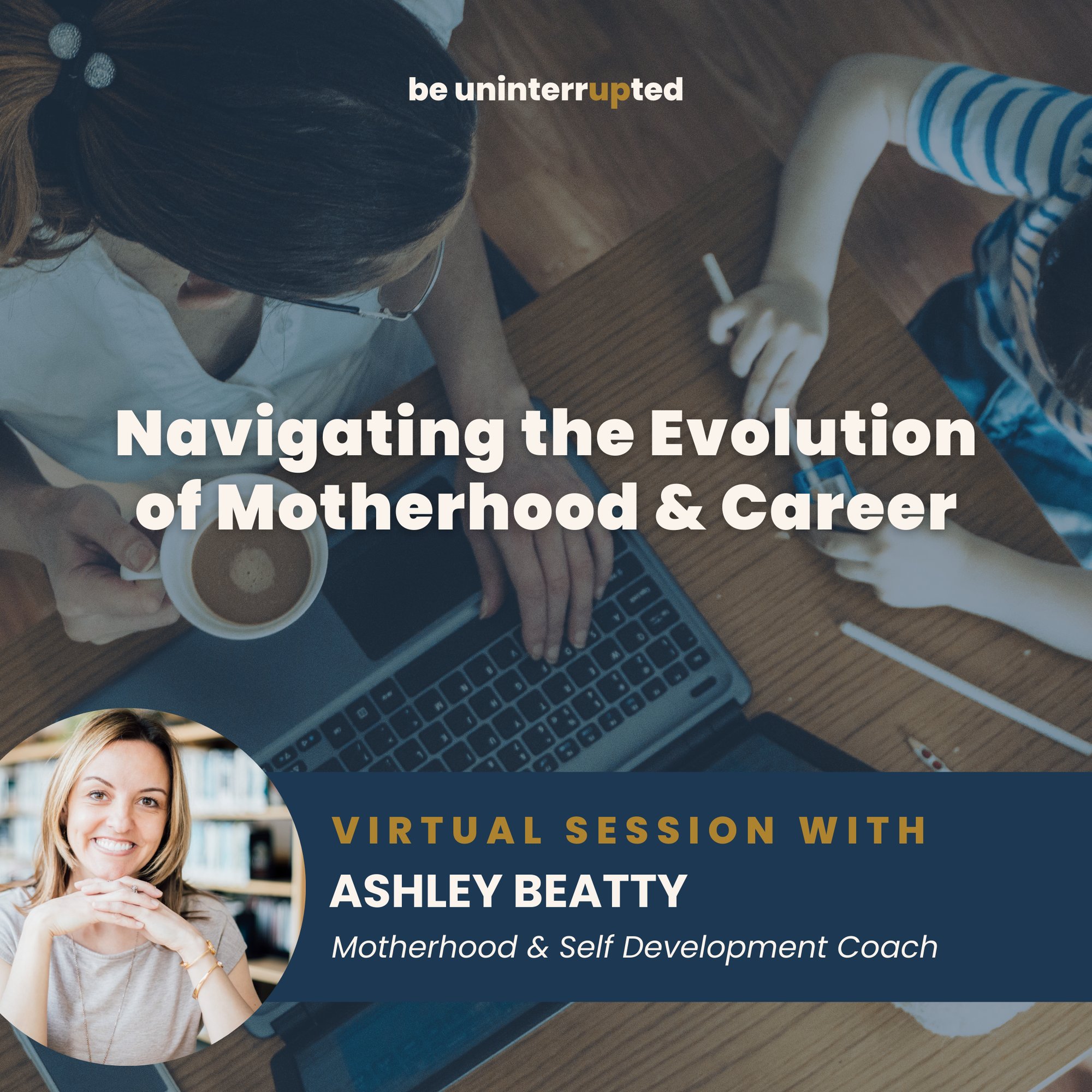 Navigating the Evolution of Motherhood & Career_EventCard